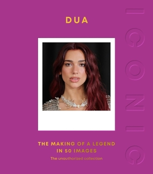 Hardcover Iconic: Dua: The Making of a Legend in 50 Images Book