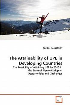 Paperback The Attainability of UPE in Developing Countries Book