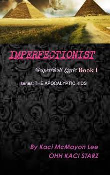 Hardcover IMPERFECTIONIST PaperDoll Lyric Book I series: The Apocalyptic Kids Book