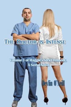 Paperback The Doctor Is Intense Book