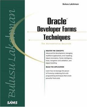 Paperback Oracle Developer Forms Techniques: The Authoritative Solution Book