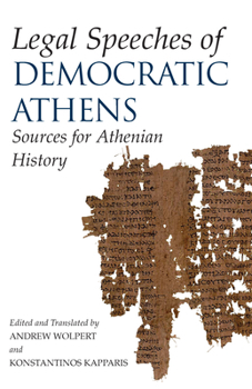 Paperback Legal Speeches of Democratic Athens: Sources for Athenian History Book