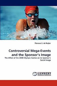 Paperback Controversial Mega-Events and the Sponsor's Image Book
