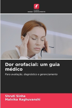 Paperback Dor orofacial: um guia médico [Portuguese] Book