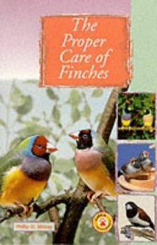 Paperback The Proper Care of Finches Book