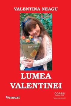 Paperback Lumea Valentinei: Versuri [Romanian] Book