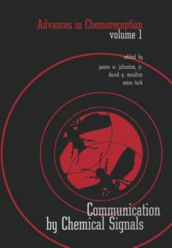 Paperback Advances in Chemoreception: Volume I Communication by Chemical Signals Book