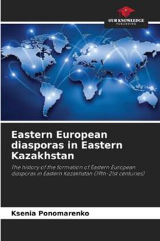 Eastern European diasporas in Eastern Kazakhstan