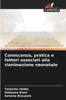 Paperback Conoscenza, pratica e fattori associati alla rianimazione neonatale [Italian] Book