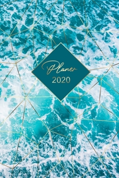 Planer 2020: Terminplaner 2020 und Kalender - Wochenplaner, Taschenkalender und Terminkalender zum planen, organisieren und notieren (German Edition)