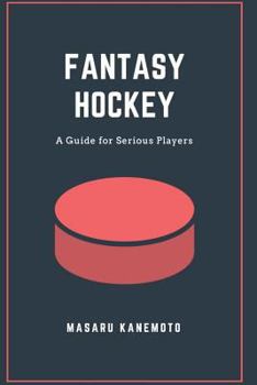 Paperback Fantasy Hockey: A Guide for Serious Players Book