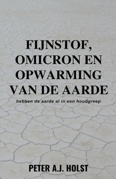 Paperback Fijnstof, Omicron en Opwarming van de Aarde [Dutch] Book