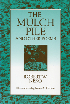 Paperback The Mulch Pile: And Other Poems Book