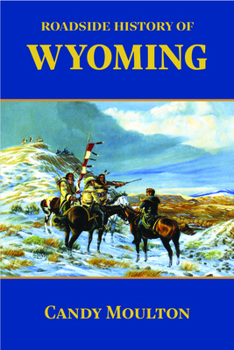Paperback Roadside History of Wyoming Book