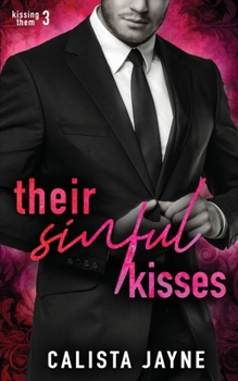Their Sinful Kisses (Kissing Them)
