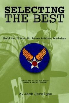 Paperback Selecting the Best: World War II Army Air Forces Aviation Psychology Book
