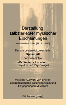 Paperback Darstellung selbsterlebter mystischer Erscheinungen: Der am besten dokumentierte Spuk-Fall der Geschichte (Dr. Walter v. Lucadou, Physiker und Psychol [German] Book