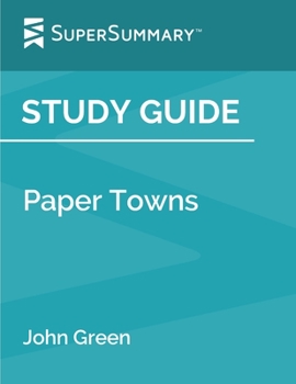 Study Guide: Paper Towns by John Green