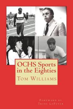 Paperback OCHS Sports in the Eighties: A review of sports at Ocean City (NJ) High School Book