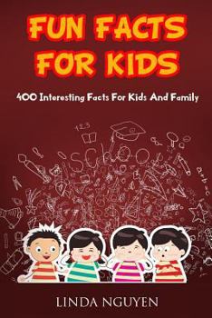 Paperback Fun Facts for Kids: 400 Interesting Facts for Kids and Family Book