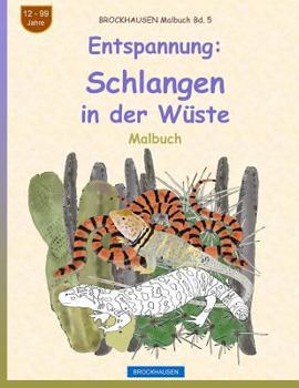 Paperback BROCKHAUSEN Malbuch Bd. 5 - Entspannung: Schlangen in der Wüste [German] Book