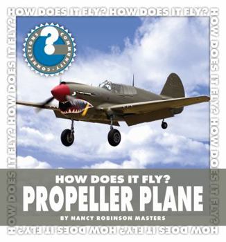 Library Binding How Does It Fly? Propeller Plane Book