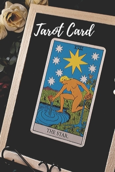 The Star: Tarot Card: Black Magic , Occult, Wicca , Spiritual , Notebook, Journal, Diary (110 Pages, Lined , 6 x 9)