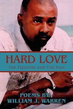 Hard Love: The Pleasure and The Pain