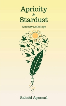 Paperback Apricity and Stardust: A poetry anthology Book