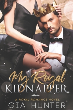 Paperback My Royal Kidnapper Book