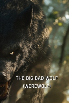 Paperback The Big Bad Wolf (Werewolf) Book