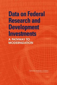 Data on Federal Research and Development Investments: A Pathway to Modernization