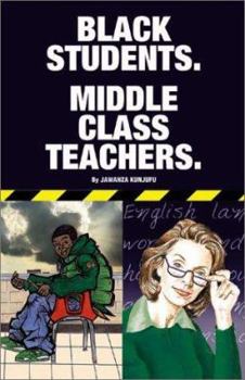 Paperback Black Students. Middle Class Teachers. Book