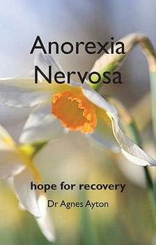 Paperback Anorexia Nervosa: Hope for recovery Book