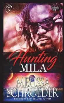 Hunting Mila - Book #2 of the Saints and Sinners