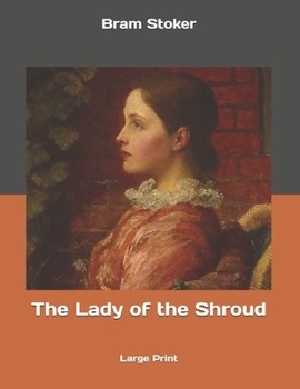 The Lady of the Shroud: Large Print