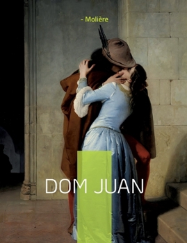 Paperback Dom Juan: Ou le Festin de Pierre [French] Book