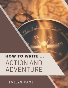 Paperback How To Write ... Action and Adventure Book