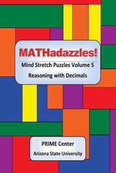 Paperback MATHadazzles Mind Stretch Puzzles: Reasoning with Decimals Volume 5 Book