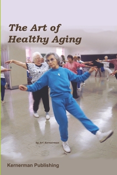 Paperback The Art of Healthy Aging Book