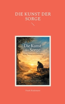 Paperback Die Kunst der Sorge [German] Book