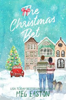 The Christmas Bet: A Sweet Holiday Romance (A Mountain Springs Christmas) - Book  of the Mountain Springs Christmas