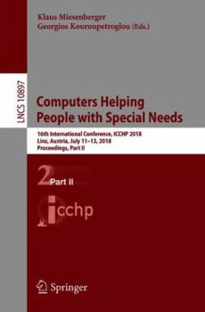Paperback Computers Helping People with Special Needs: 16th International Conference, Icchp 2018, Linz, Austria, July 11-13, 2018, Proceedings, Part II Book
