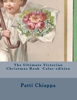 Paperback The Ultimate Victorian Christmas Book Color edition [Large Print] Book