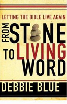 Paperback From Stone to Living Word: Letting the Bible Live Again Book