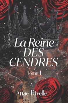 Paperback La Reine des cendres: Dark romance thriller [French] Book