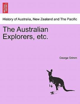 Paperback The Australian Explorers, Etc. Book