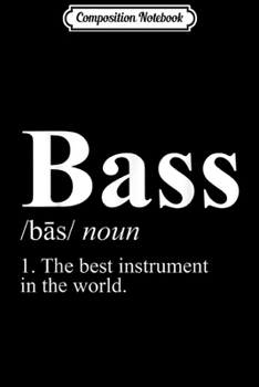 Composition Notebook: Bass Guitar - Musician Music Bass-Guitarist Bassist Journal/Notebook Blank Lined Ruled 6x9 100 Pages