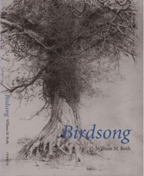Paperback Birdsong: William Roth Book