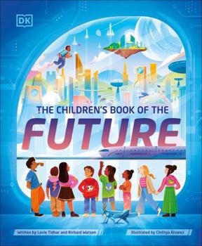 Hardcover The Children's Book of the Future Book